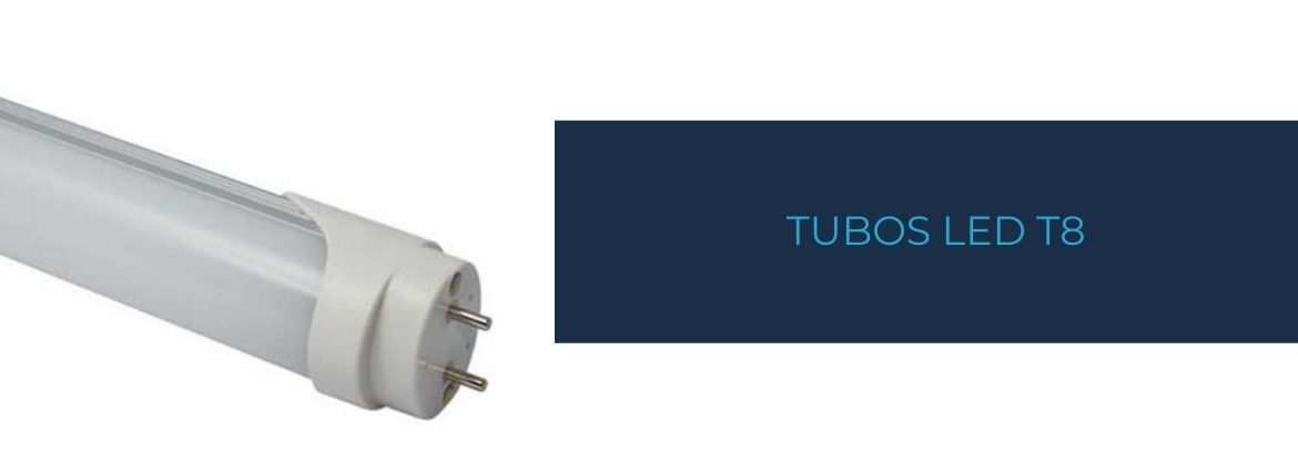Tubes Led T8